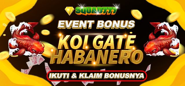 EVENT KOI GATE SQUAD777