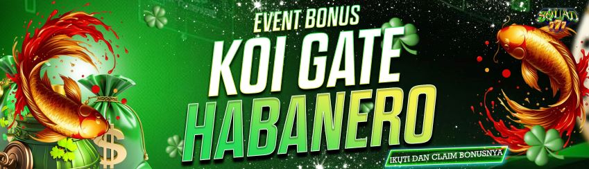 EVENT KOI GATE SQUAD777